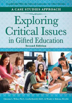 Exploring Critical Issues in Gifted Education: A Case Studies Approach - Weber, Christine L, and Boswell, Cecelia, and Behrens, Wendy A