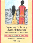 Exploring Culturally Diverse Literature for Children and Adolescents: Learning to Listen in New Ways, Mylabschool Edition