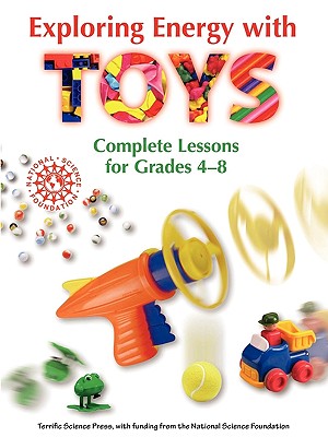 Exploring Energy with Toys: Complete Lessons for Grades 4-8 - Taylor, Beverley