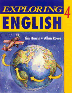 Exploring English - Harris, Tim, and Rowe, Allan (Illustrator)