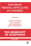 Exploring Feeding Difficulties in Children: The Generosity of Acceptance