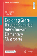 Exploring Genre through Gamified Adventures in Elementary Classrooms