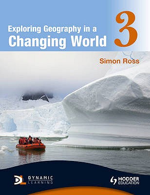 Exploring Geography in a Changing World PB3 - Ross, Simon