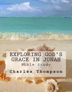 Exploring God's Grace in Jonah: Bible Study