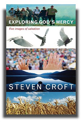 Exploring God's Mercy: Five Images of Salvation - Croft, Steven