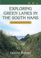 Exploring Green Lanes in the South Hams: 25 Circular Walks