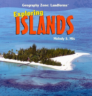 Exploring Islands - Mis, Melody S