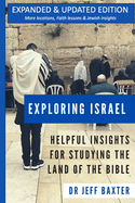 Exploring Israel: Helpful Insights for Studying the Land of the Bible