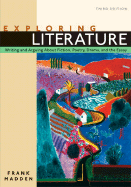 Exploring Literature: Writing and Arguing about Fiction, Poetry, Drama, and the Essay