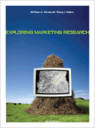 Exploring Marketing Research - Zikmund, William G, and Babin, Barry J