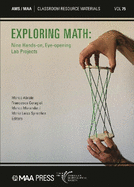 Exploring Math: Nine Hands-on, Eye-opening Lab Projects