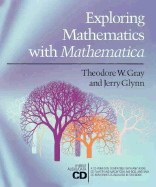 Exploring Mathematics with Mathematica: Dialogs Concerning Computers and Mathematics