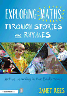 Exploring Maths through Stories and Rhymes: Active Learning in the Early Years
