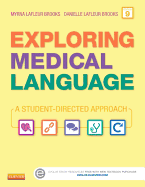 Exploring Medical Language - Text and Audio CDs Package: A Student-Directed Approach