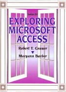 Exploring Microsoft Access, Version 2.0 - Barber, Maryann, and Grauer, Robert T