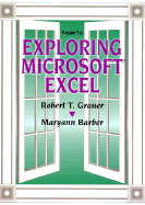 Exploring Microsoft Excel, Version 5.0 - Barber, Maryann, and Grauer, Robert T