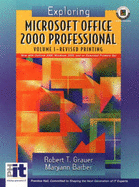 Exploring Microsoft Office 2000, Volume I and II with Compact Guide to Web Page Creation and Design with Exploring Microsoft Office Professional 2000 V2 Blackboard Premium