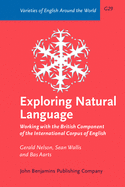 Exploring Natural Language: Working with the British Component of the International Corpus of English