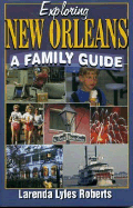 Exploring New Orleans: A Family Guide