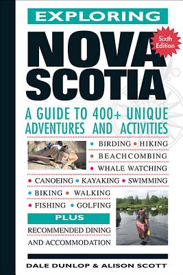 Exploring Nova Scotia - Dunlop, Dale, and Scott, Alison