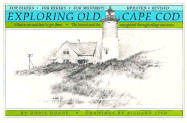 Exploring Old Cape Cod - Doane, Doris, and Fish, Richard (Illustrator)
