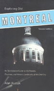 Exploring Old Montreal: An Opinionated Guide to Its Streets, Churches, and Historic Landmarks