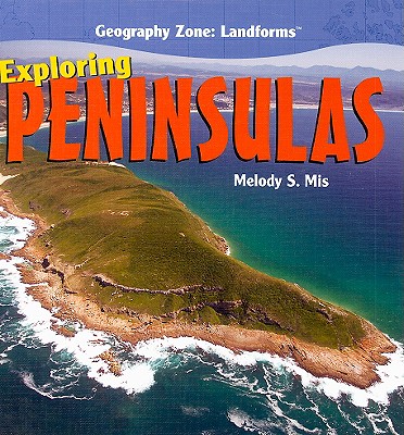 Exploring Peninsulas - Mis, Melody S