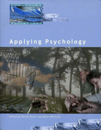 Exploring Psychology: Applying Psychology - Westcott, Helen L. (Volume editor), and Brace, Nicky (Volume editor)