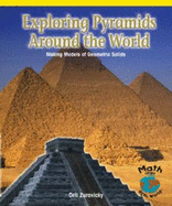 Exploring Pyramids Around the World: Making Models of Geometric Solids