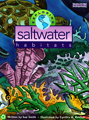 Exploring Saltwater Habitats - Smith, Sue