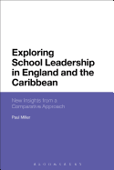Exploring School Leadership in England and the Caribbean: New Insights from a Comparative Approach