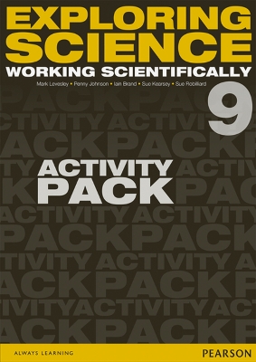 Exploring Science: Working Scientifically Activity Pack Year 9 - Levesley, Mark, and Johnson, P, and Kearsey, Susan