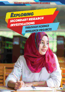 Exploring Secondary Research Investigations Through Science Research Projects