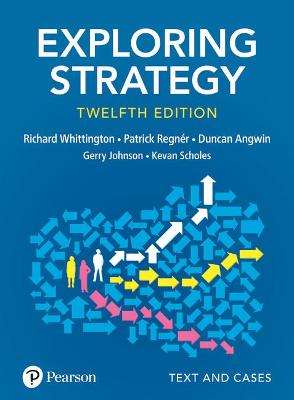 Exploring Strategy, Text & Cases - Whittington, Richard, and Regnr, Patrick, and Angwin, Duncan