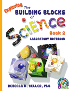Exploring the Building Blocks of Science Book 2 Laboratory Notebook