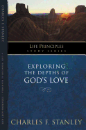 Exploring the Depths of God?s Love