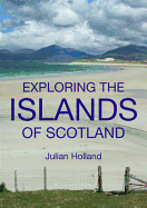 Exploring the Islands of Scotland