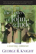 Exploring the Letters of John & Jude: A Devotional Commentary