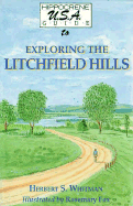 Exploring the Litchfield Hills: A Hippocrene USA Guide
