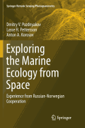 Exploring the Marine Ecology from Space: Experience from Russian-Norwegian cooperation