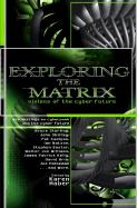 Exploring the Matrix