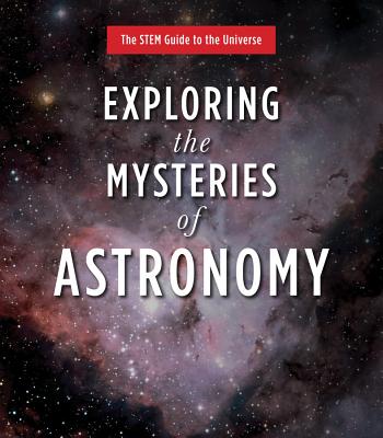 Exploring the Mysteries of Astronomy - Moore, Patrick, Sir, and Lawrence, Pete