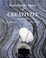 Exploring the Nature of Creativity