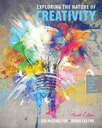 Exploring the Nature of Creativity