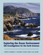 Exploring the Ocean Environment: GIS Investigations for the Earth Sciences