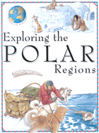 Exploring the Polar Regions - Green, Jen