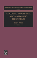 Exploring theoretical mechanisms and perspectives