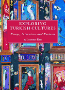 Exploring Turkish Cultures: Essays, Interviews and Reviews