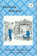 Exploring With God (Bible Nurture and Reader Series, Grade 4)