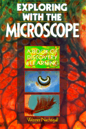Exploring with the Microscope: A Book of Discovery and Learning - Nachtigall, Werner